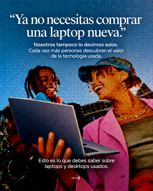 ¿Todavía necesitas comprar una laptop nueva? La tecnología usada está cambiando la forma de comprar